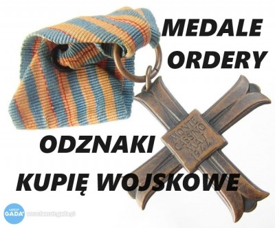 KUPIĘ ODZNACZENIA,ODZNAKI,MEDALE,ORDERY STARE WOJSKOWE TELEFON 694972047